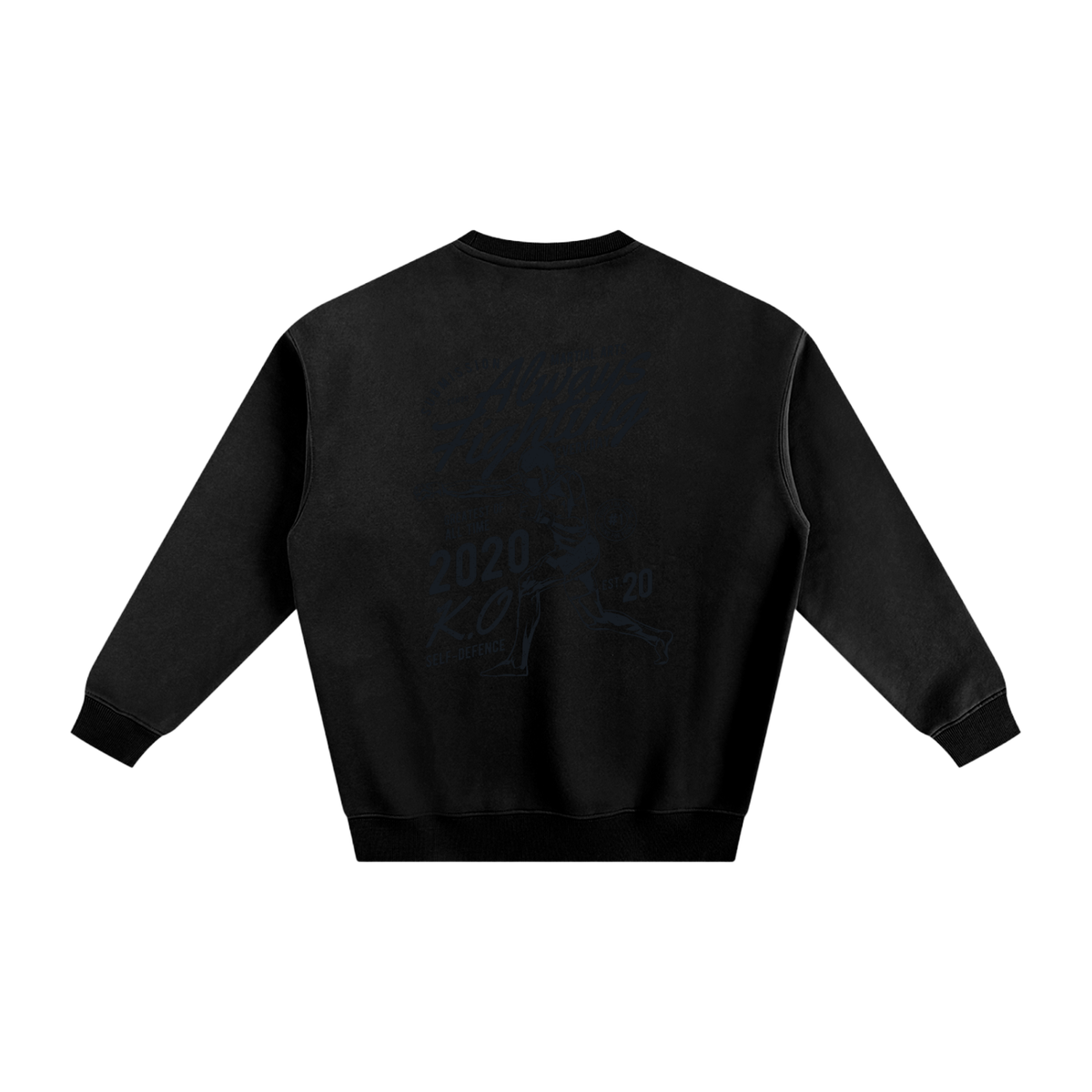 Always Fighting Black Text Sweatshirt - ARETE
