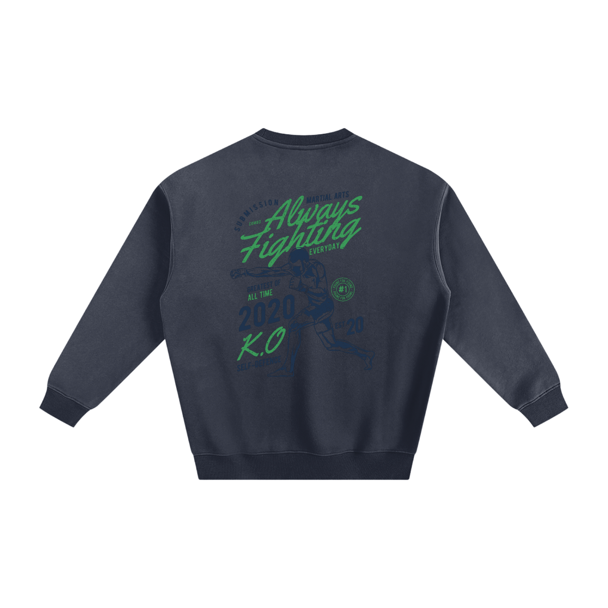 Always Fighting Green and Blue Text Sweatshirt - ARETE