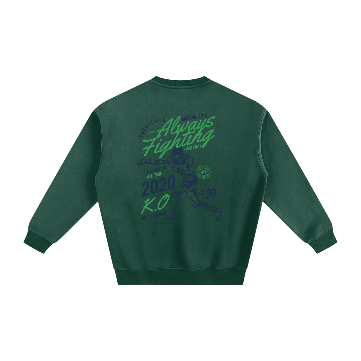 Always Fighting Green and Blue Text Sweatshirt - ARETE
