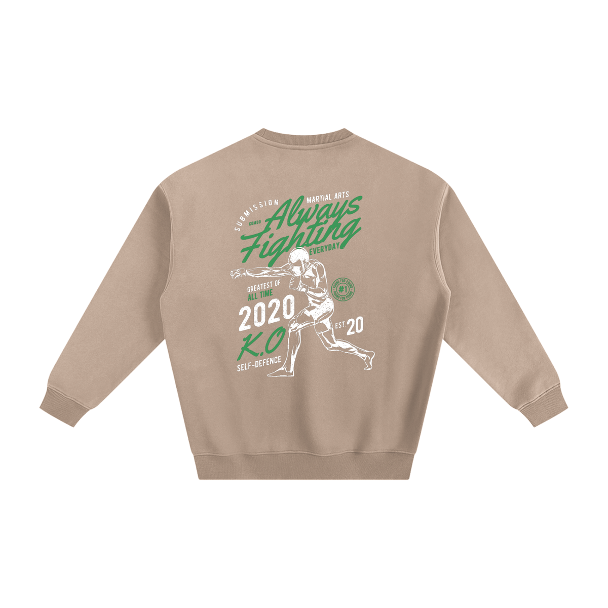 Always Fighting Green and White Text Sweatshirt - ARETE
