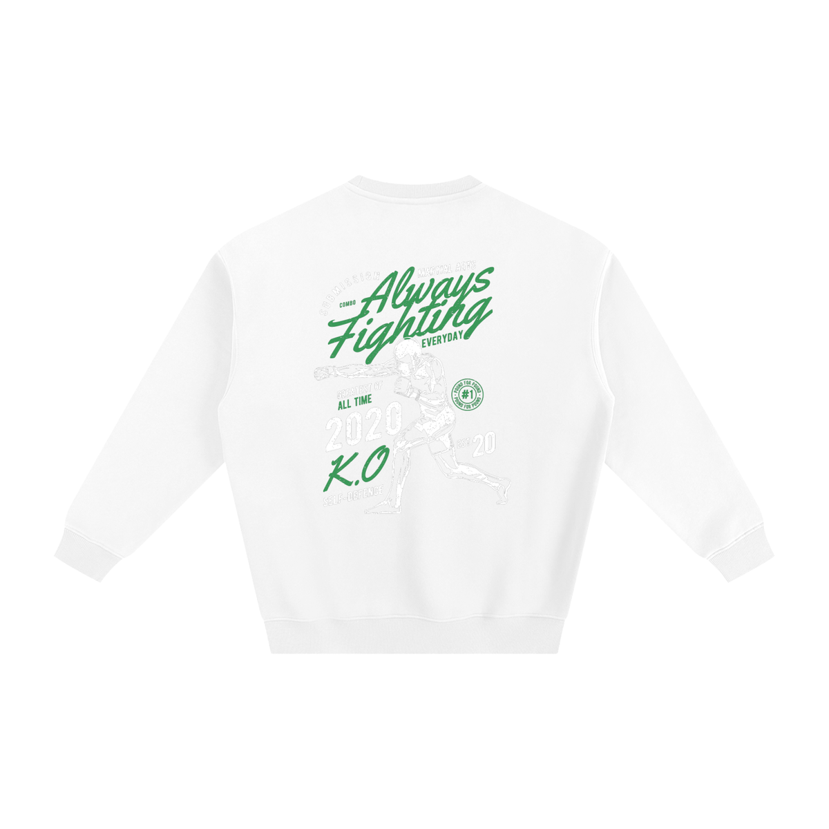 Always Fighting Green and White Text Sweatshirt - ARETE