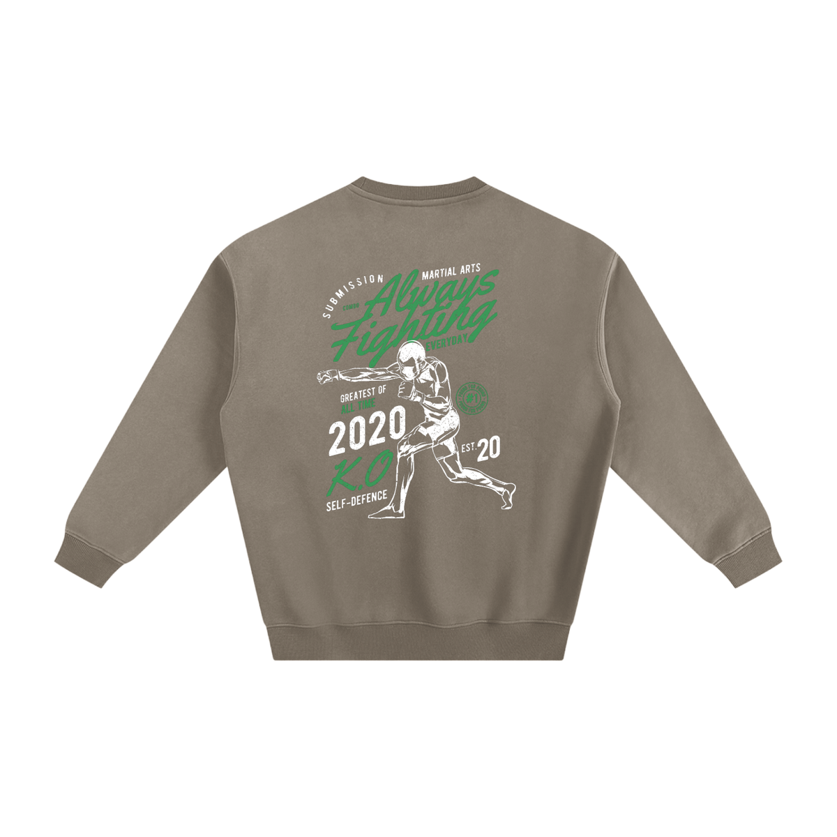 Always Fighting Green and White Text Sweatshirt - ARETE