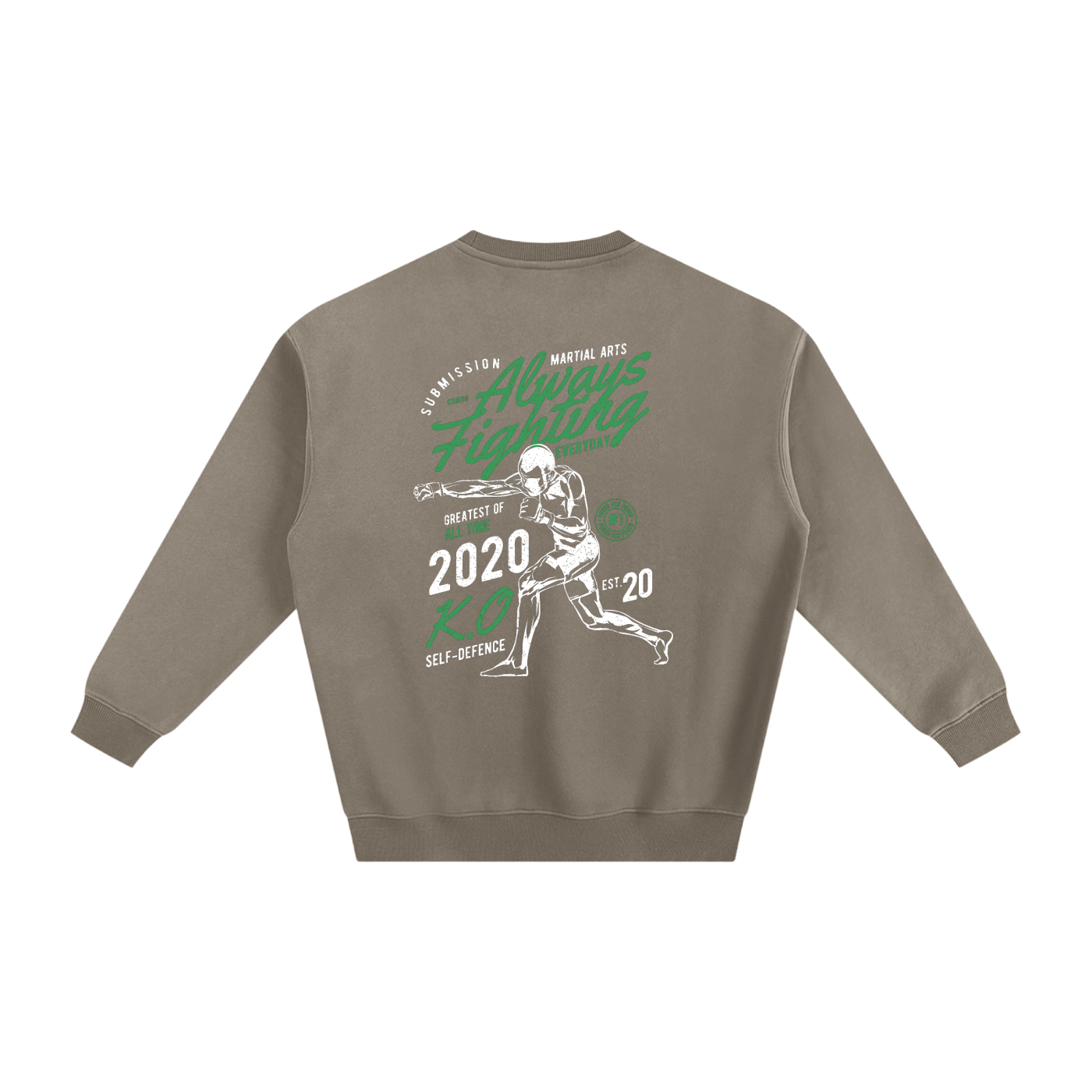 Always Fighting Green and White Text Sweatshirt - ARETE