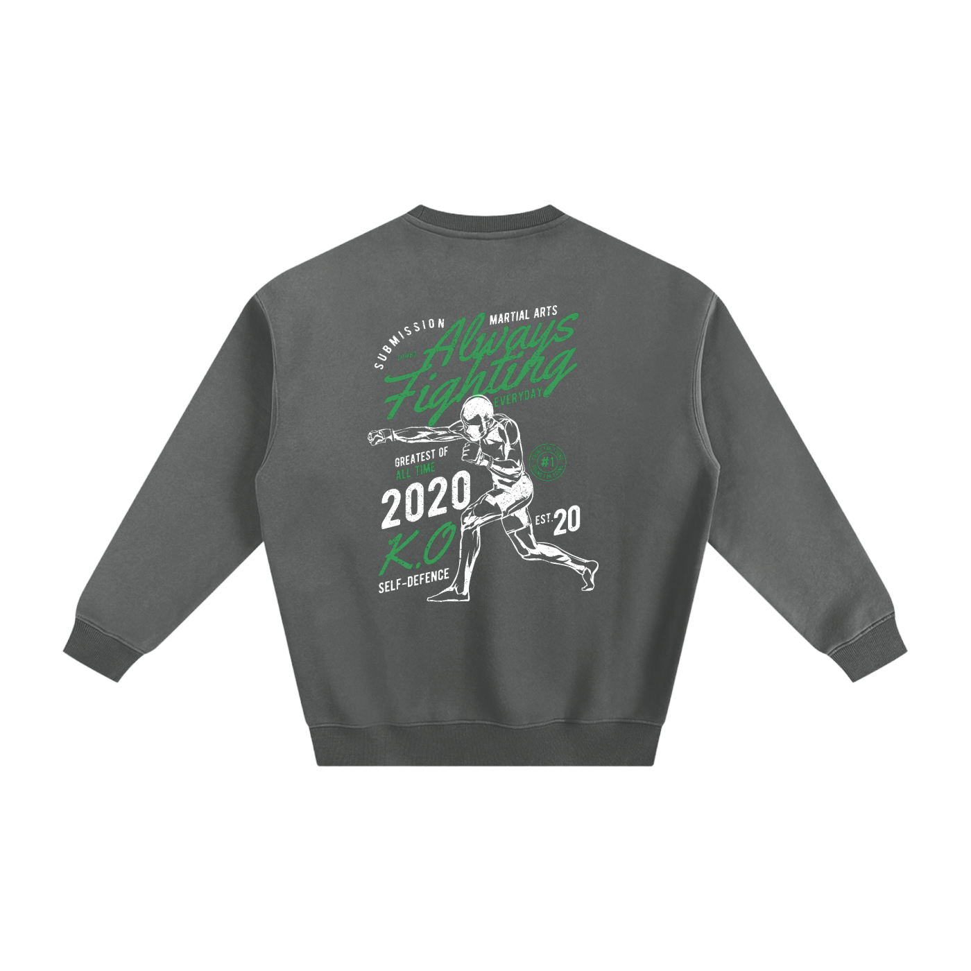 Always Fighting Green and White Text Sweatshirt - ARETE