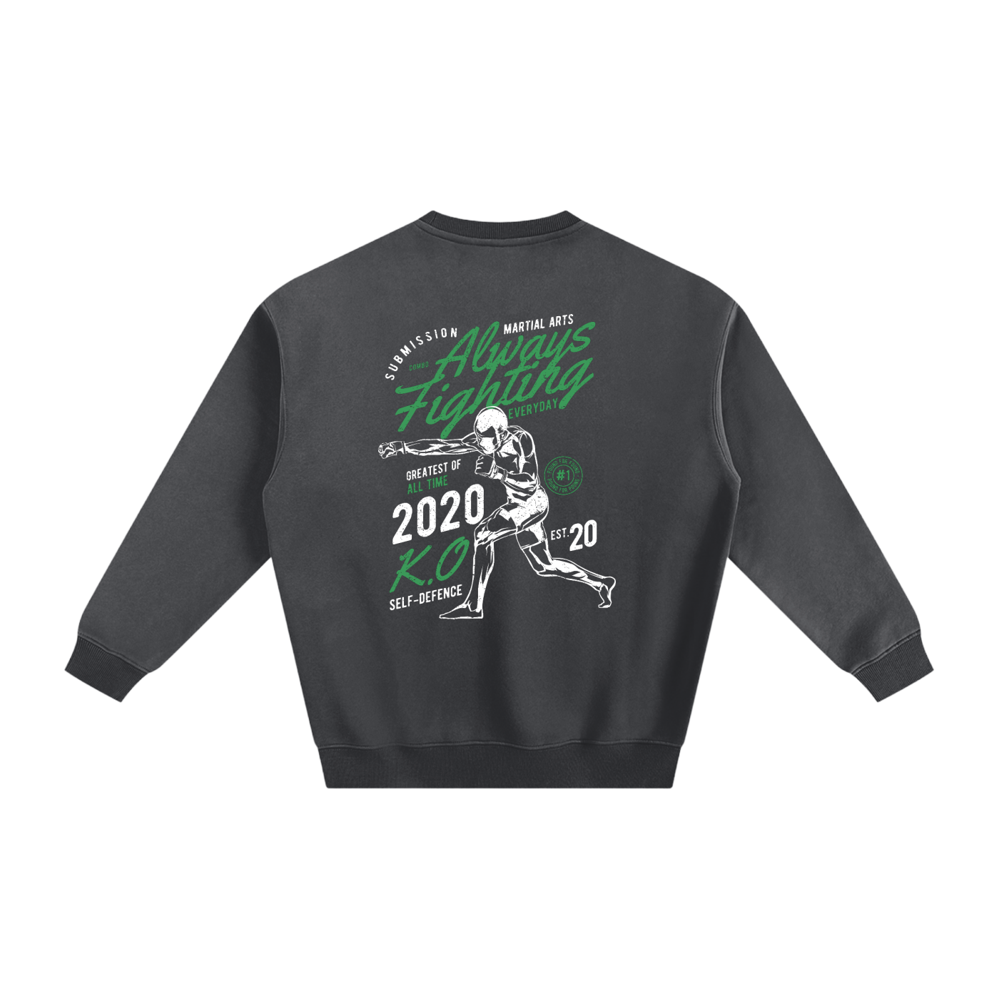 Always Fighting Green and White Text Sweatshirt - ARETE