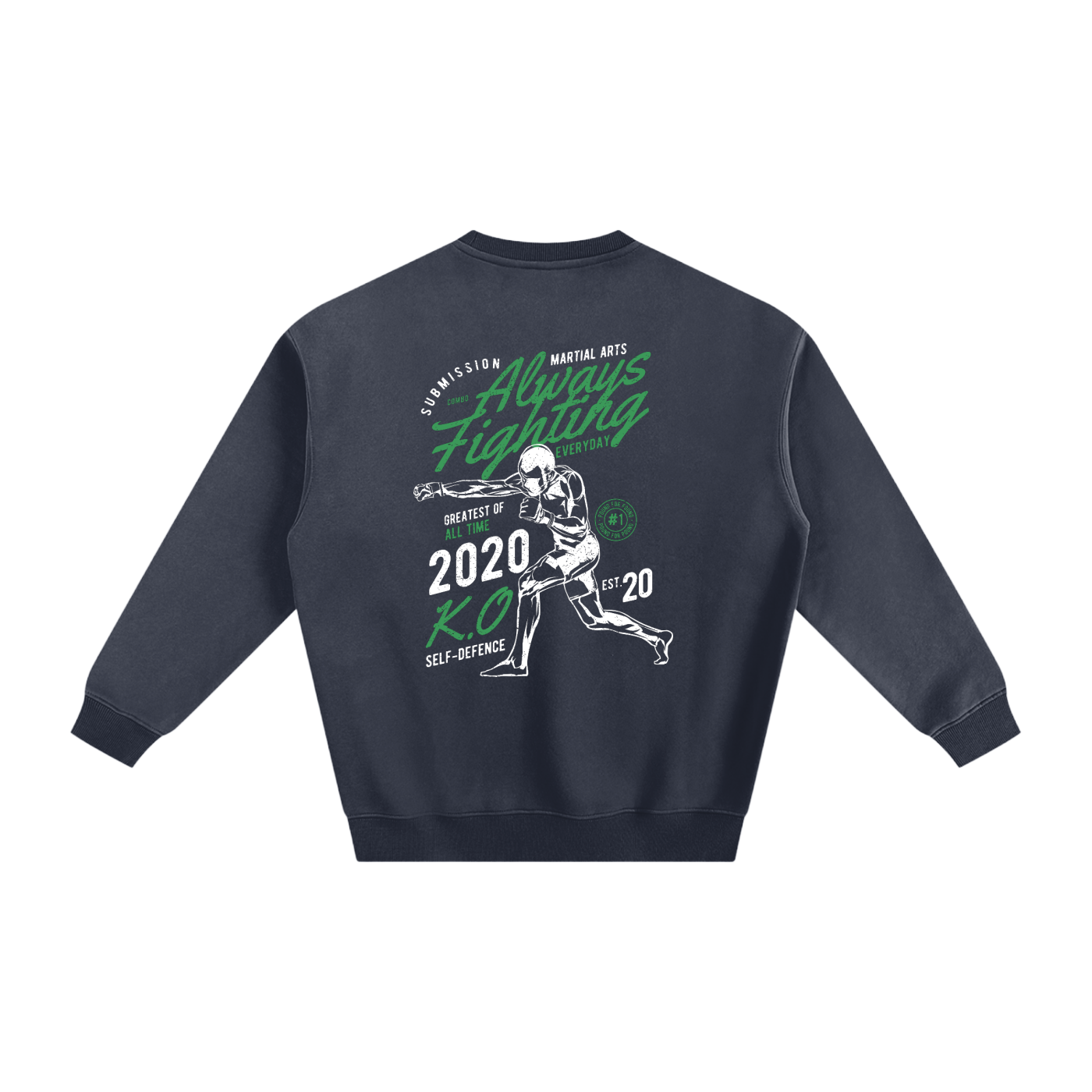 Always Fighting Green and White Text Sweatshirt - ARETE