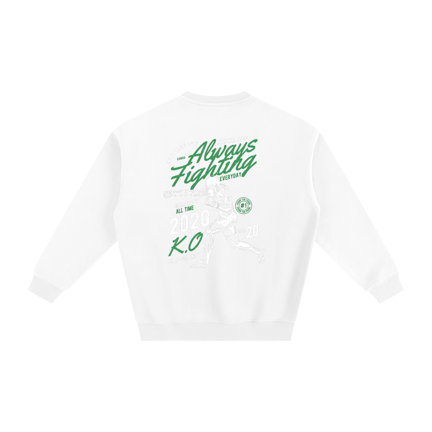 Always Fighting Green and White Text Sweatshirt - ARETE