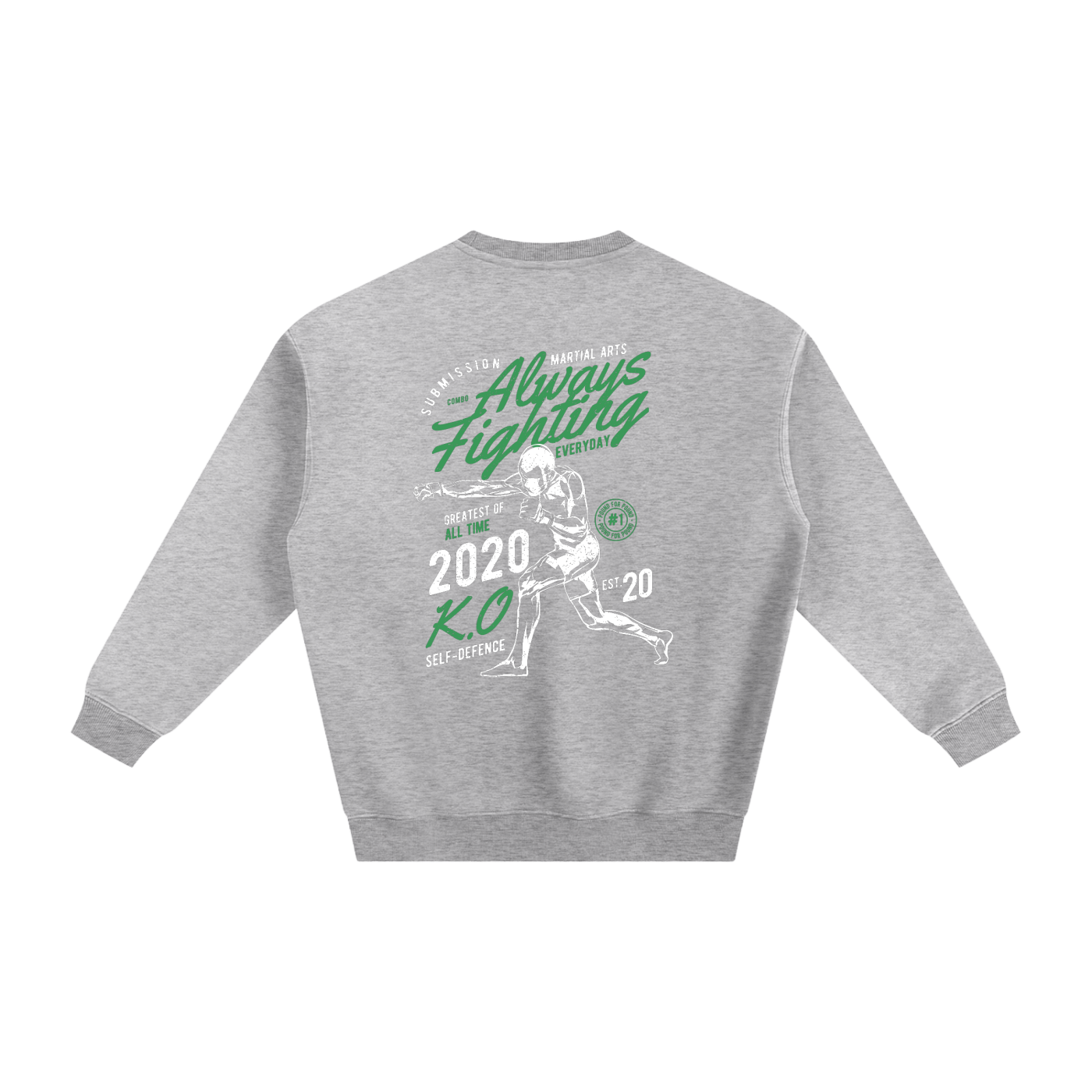Always Fighting Green and White Text Sweatshirt - ARETE