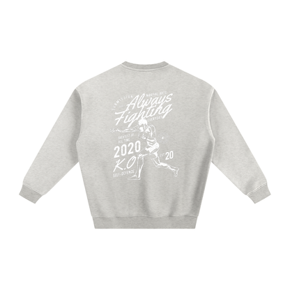 Always Fighting White Text Sweatshirt - ARETE