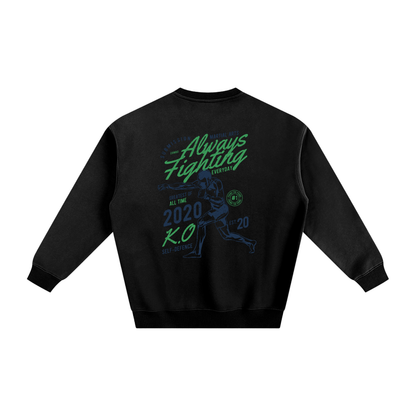 Always Fighting Green and Blue Text Sweatshirt - ARETE